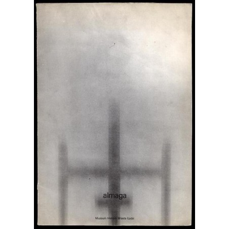 Almaga - malarstwo. Galeria Łódzka, Muzeum Historii Miasta Łodzi, 1985.03.08