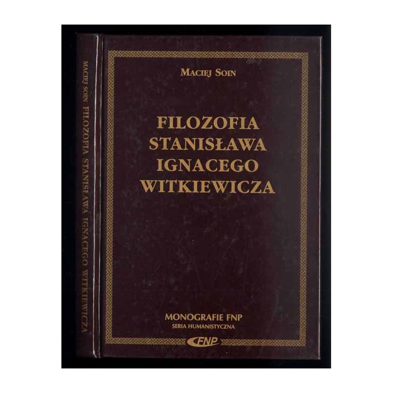 Filozofia Stanisława Ignacego Witkiewicza