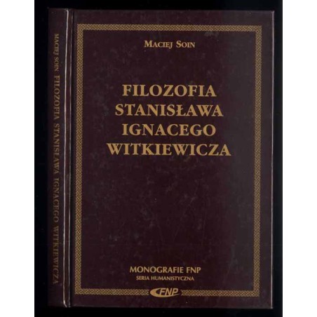 Filozofia Stanisława Ignacego Witkiewicza