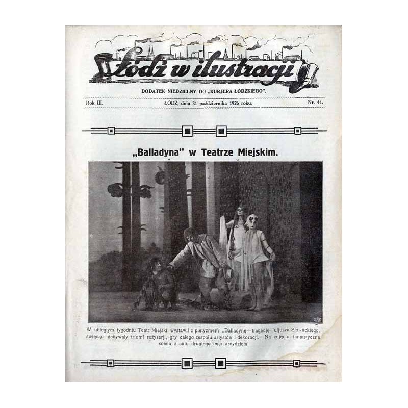 Łódź w Ilustracji. Dodatek niedzielny do "Kurjera Łódzkiego". R.3 (1926). Nr 44 (31 października 1926)