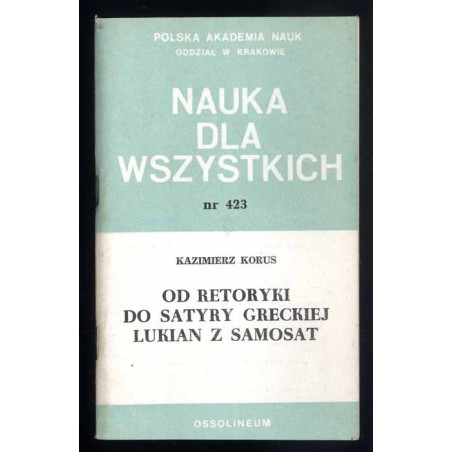 Od retoryki do satyry greckiej. Lukian z Samosat