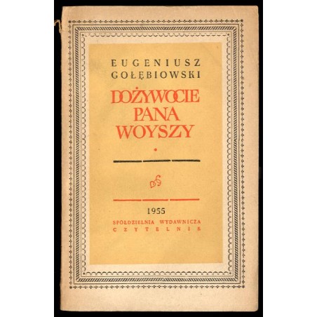 Dożywocie pana Woyszy. Powieść historyczna