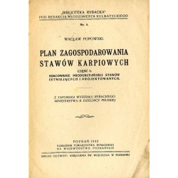 Plan zagospodarowania stawów karpiowych. Cz.1: Szacowanie produkcyjności stawów istniejących i projektowanych