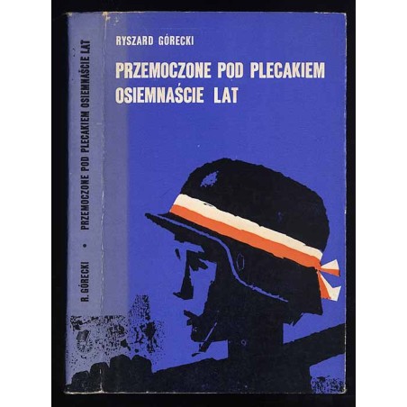 Przemoczone pod plecakiem osiemnaście lat