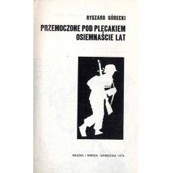 Przemoczone pod plecakiem osiemnaście lat