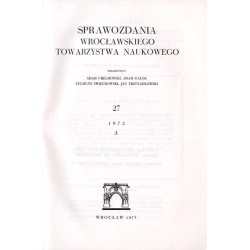 Sprawozdania Wrocławskiego Towarzystwa Naukowego. [Seria] A. Nr 27 (1972)