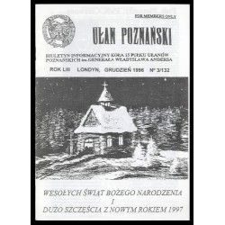 Ułan Poznański. Biuletyn informacyjny Koła 15 Pułku Ułanów Poznańskich Im. Generała Władysława Andersa. R.53 (1996). Nr 3/132 (X