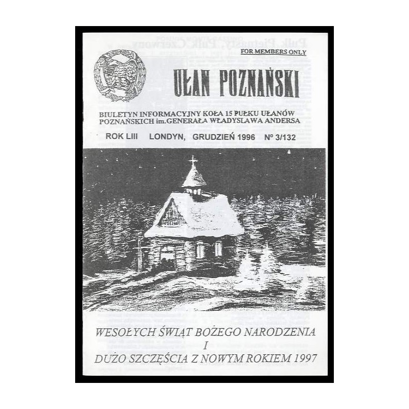 Ułan Poznański. Biuletyn informacyjny Koła 15 Pułku Ułanów Poznańskich Im. Generała Władysława Andersa. R.53 (1996). Nr 3/132 (X