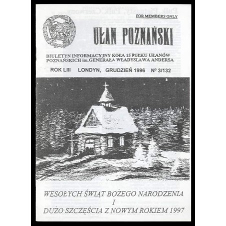 Ułan Poznański. Biuletyn informacyjny Koła 15 Pułku Ułanów Poznańskich Im. Generała Władysława Andersa. R.53 (1996). Nr 3/132 (X