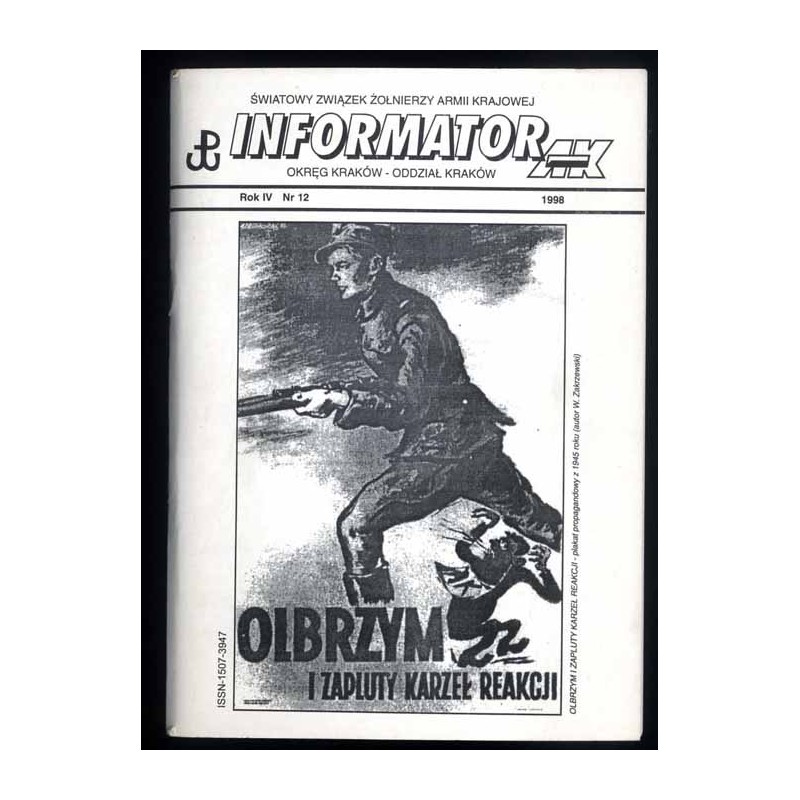 Informator AK. Światowy Związek Żołnierzy Armii Krajowej. Okręg "Małopolska". Oddział Kraków. R.4 (1998). Nr 12
