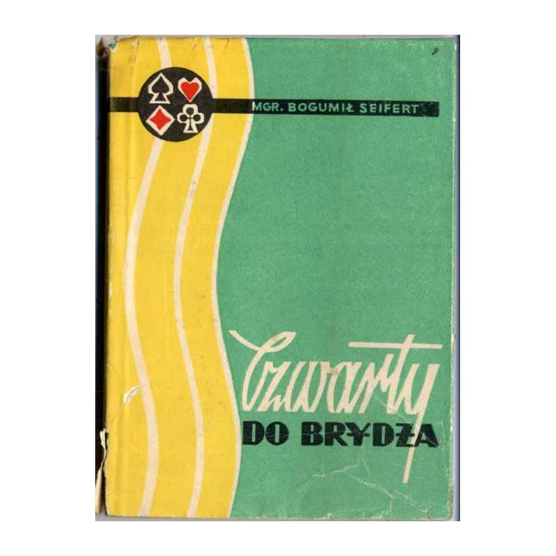 Czwarty do brydża (dla zaawansowanych) według obowiązującego zapisu plebiscytowego