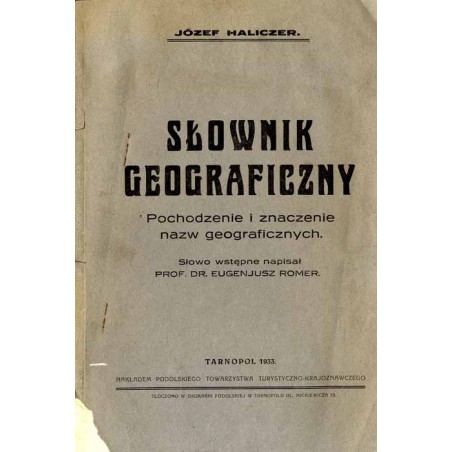 Słownik geograficzny. Pochodzenie i znaczenie nazw geograficznych