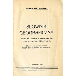 Słownik geograficzny. Pochodzenie i znaczenie nazw geograficznych