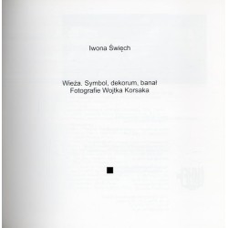 Wieża. Symbol, dekorum, banał. Fotografie Wojtka Korsaka