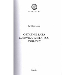 Ostatnie lata Ludwika Wielkiego 1370-1382