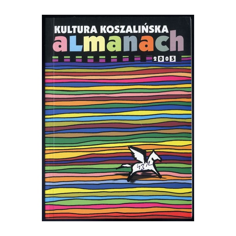 Kultura Koszalińska. Almanach 2005