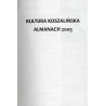 Kultura Koszalińska. Almanach 2005