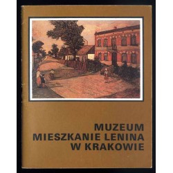 Przewodnik po Oddziale Muzeum Lenina. Kraków ul. Królowej Jadwigi 41