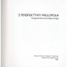 Z perspektywy Wielopola. Fotografie Edwarda Węglowskiego