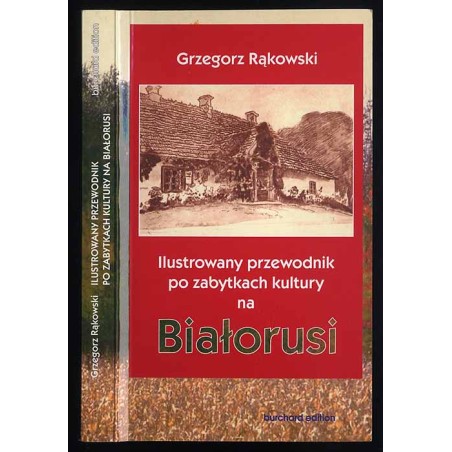 Ilustrowany przewodnik po zabytkach kultury na Białorusi