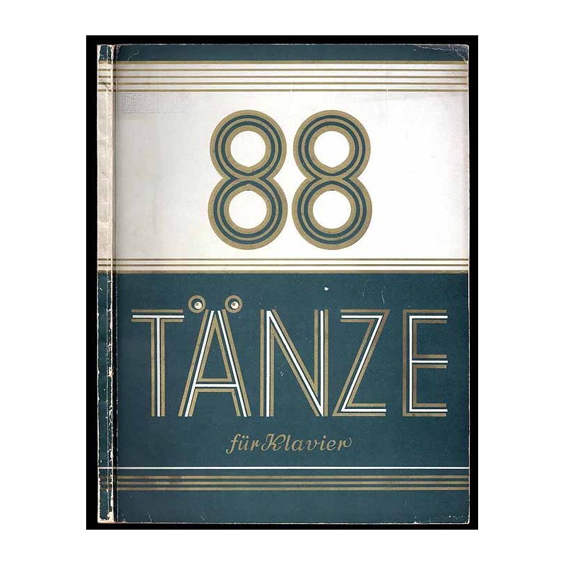 88 Tänze für Klavier. 88 Dances. 88 Danses. Piano Solo