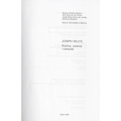 Joseph Beuys. Pflanze, Tier und Mensch. Aus dem Bestand der Stiftung Museum Schloss Moyland, Sammlung van der Grinten Joseph Beu