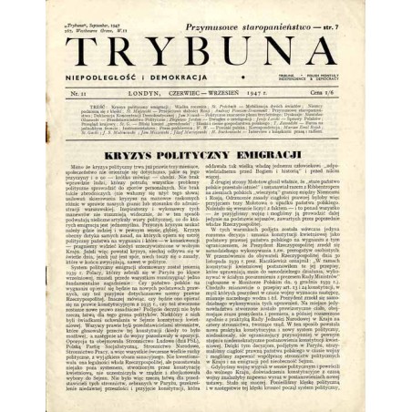 Trybuna. Niepodległość i Demokracja. 1947. Nr 11 (Czerwiec - Wrzesień 1947)