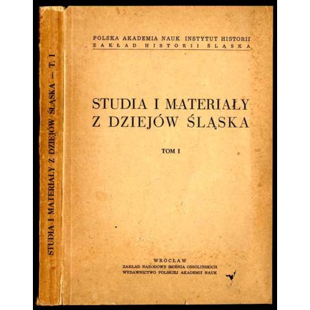 Studia i Materiały z Dziejów Śląska. T.1 (1957)