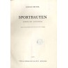 Sportbauten. Anlage. Bau. Ausstattung