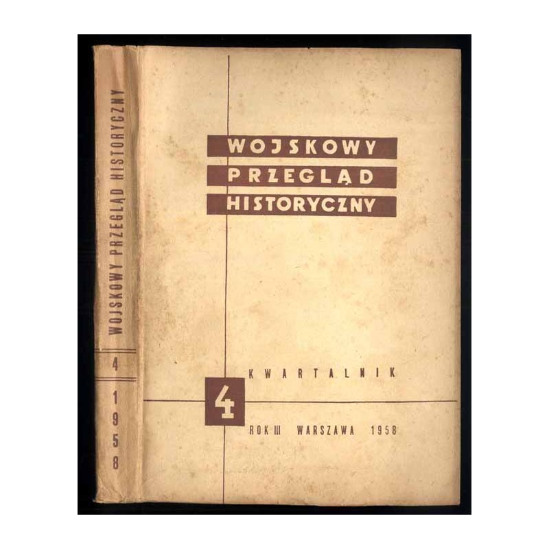 Wojskowy Przegląd Historyczny. R. 3 (1958). Nr 4 (90) (Październik - Grudzień 1958)