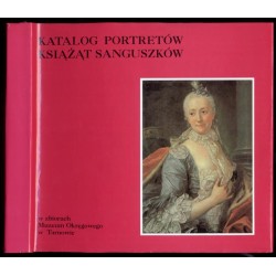 Katalog portretów książąt Sanguszków w zbiorach Muzeum Okręgowego w Tarnowie