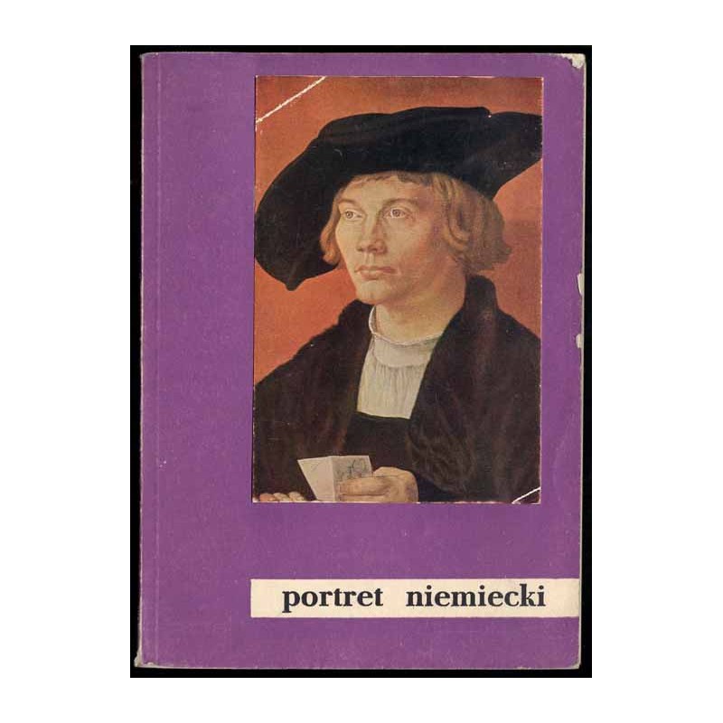 Portret niemiecki 1500-1800. Katalog 7 październik - 7 listopad 1961