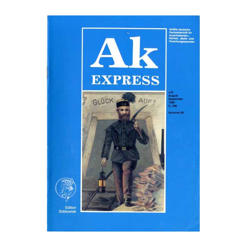 Ak Express. Größte deutsche Fachzeitschrift für Ansichtskarten-, Heimat-, Motiv- und Forschungssammler. (1996). Nr 80 (Juli-Augu