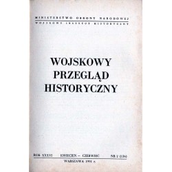 Wojskowy Przegląd Historyczny. R. 36 (1991). Nr 2 (136) (Kwiecień - Czerwiec 1991)