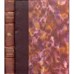 Verdun. Histoire des combats qui se sont livrés de 1914 à 1918, sur les deux rives de la Meuse