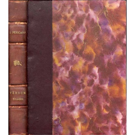 Verdun. Histoire des combats qui se sont livrés de 1914 à 1918, sur les deux rives de la Meuse