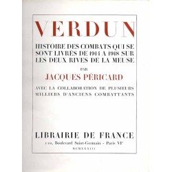 Verdun. Histoire des combats qui se sont livrés de 1914 à 1918, sur les deux rives de la Meuse