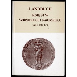 Landbuch księstw świdnickiego i jaworskiego. T.1: 1366-1376