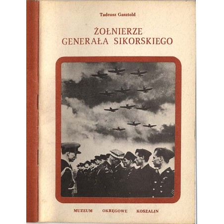 Żołnierze generała Sikorskiego