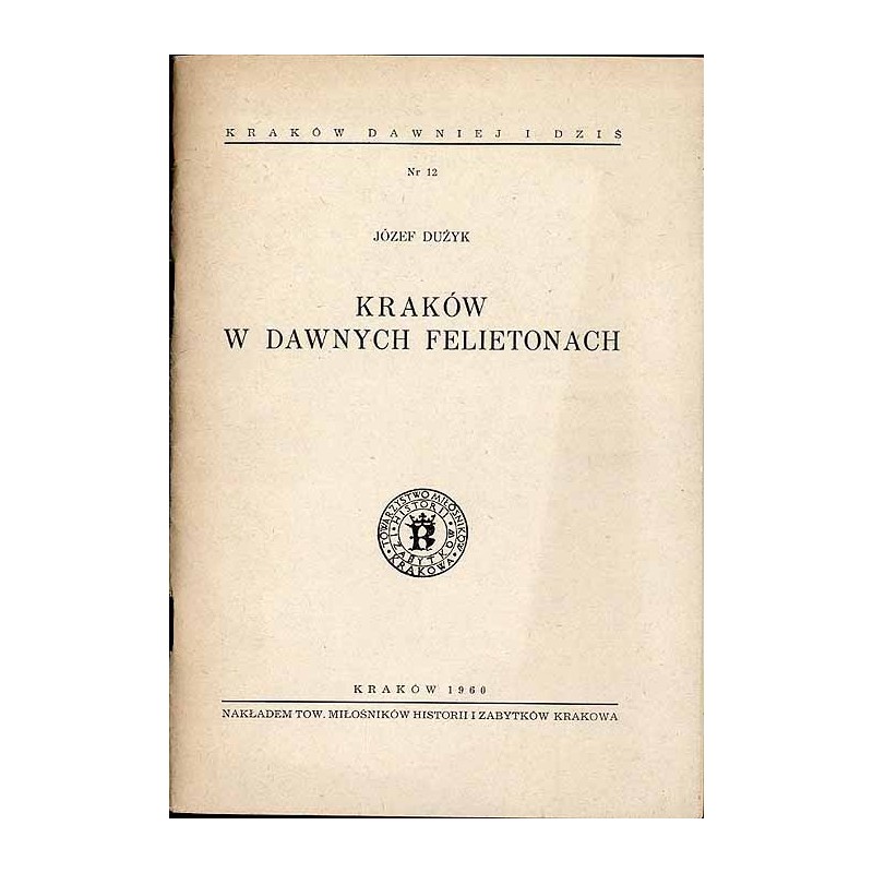 Kraków w dawnych felietonach