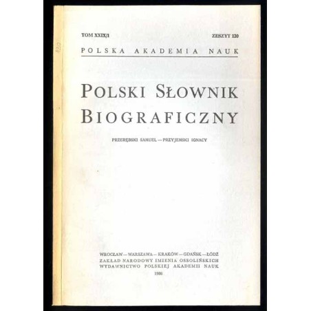Polski słownik biograficzny. T.29/1 z.120: Przerębski Samuel - Przyjemski Ignacy