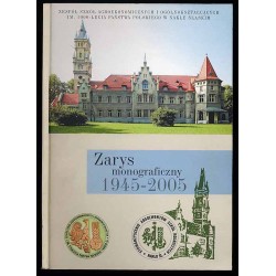 Zespół Szkół Agroekonomicznych i Ogólnokształcących im. 1000-lecia Państwa Polskiego w Nakle Śląskim. Zarys monograficzny 1945-2