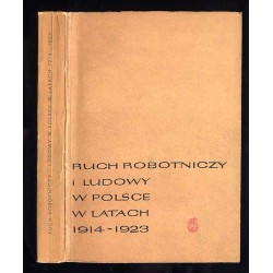 Ruch robotniczy i ludowy w Polsce (1914-1923)