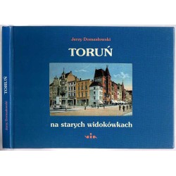 Toruń na starych widokówkach