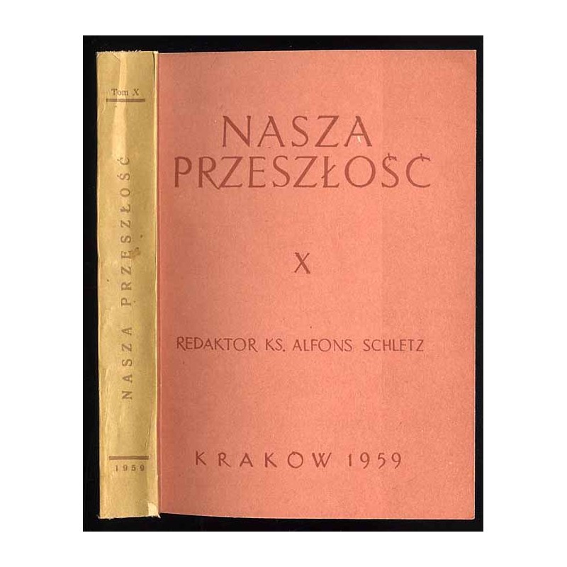 Nasza Przeszłość. Studia z dziejów Kościoła i kultury katolickiej w Polsce. T.10 (1959)