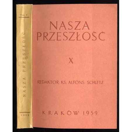 Nasza Przeszłość. Studia z dziejów Kościoła i kultury katolickiej w Polsce. T.10 (1959)