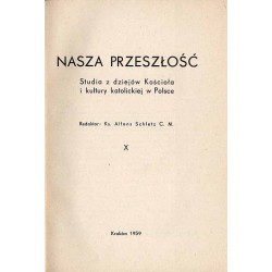 Nasza Przeszłość. Studia z dziejów Kościoła i kultury katolickiej w Polsce. T.10 (1959)
