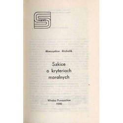Szkice o kryteriach moralnych