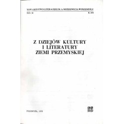 Z Dziejów Kultury i Literatury Ziemi Przemyskiej. T. 3 (1978)