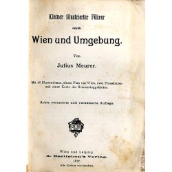 Kleiner illustrierter Führer durch Wien und Umgebung